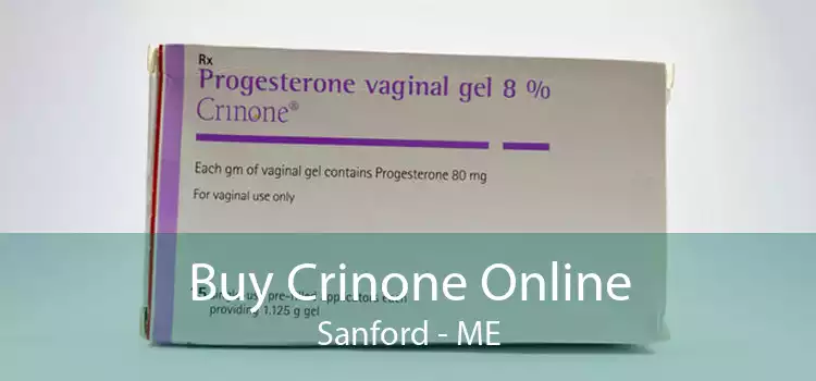 Buy Crinone Online Sanford - ME