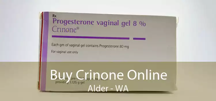Buy Crinone Online Alder - WA