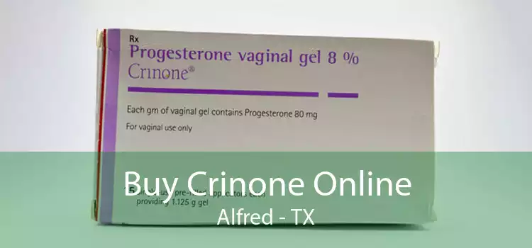 Buy Crinone Online Alfred - TX