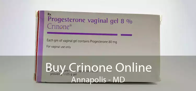 Buy Crinone Online Annapolis - MD