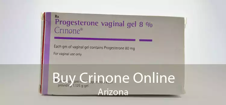Buy Crinone Online Arizona
