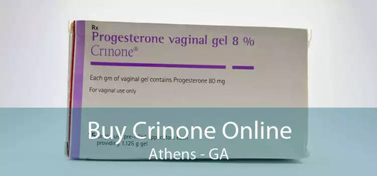 Buy Crinone Online Athens - GA