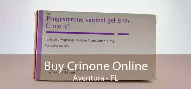 Buy Crinone Online Aventura - FL