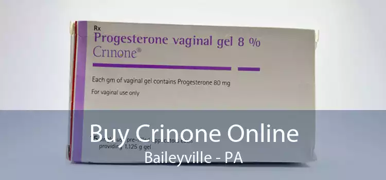 Buy Crinone Online Baileyville - PA