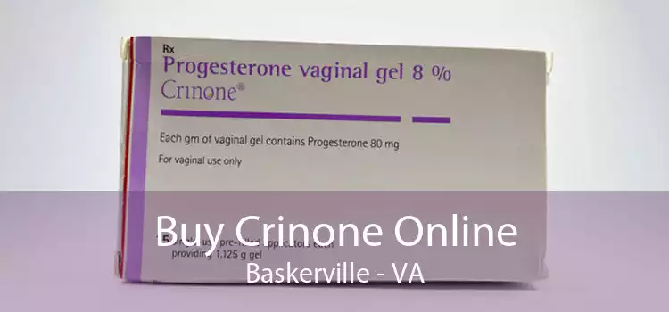 Buy Crinone Online Baskerville - VA