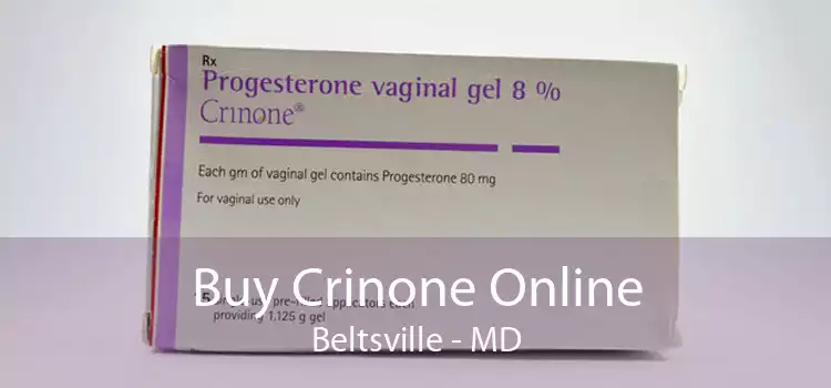 Buy Crinone Online Beltsville - MD