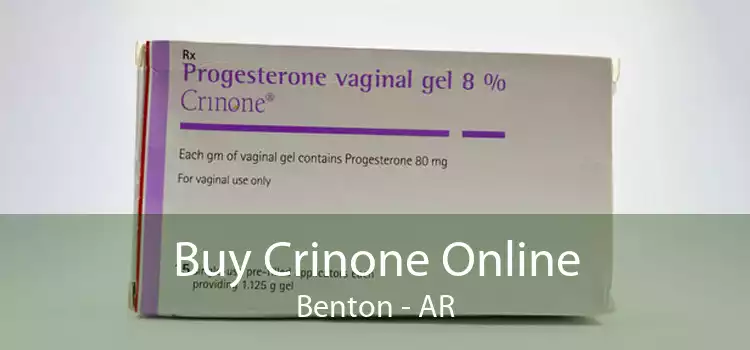 Buy Crinone Online Benton - AR