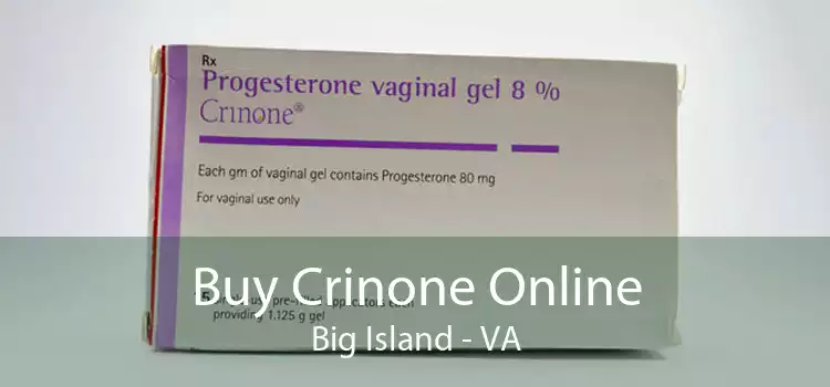 Buy Crinone Online Big Island - VA