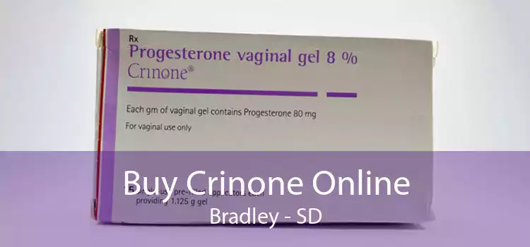 Buy Crinone Online Bradley - SD