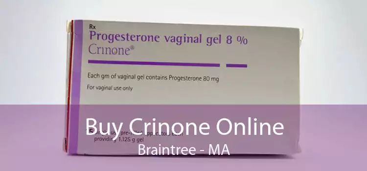 Buy Crinone Online Braintree - MA