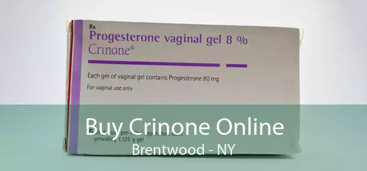 Buy Crinone Online Brentwood - NY