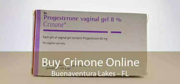 Buy Crinone Online Buenaventura Lakes - FL
