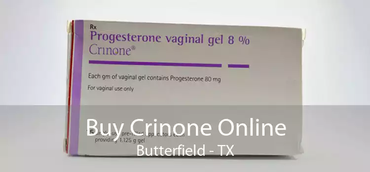 Buy Crinone Online Butterfield - TX