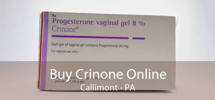 Buy Crinone Online Callimont - PA
