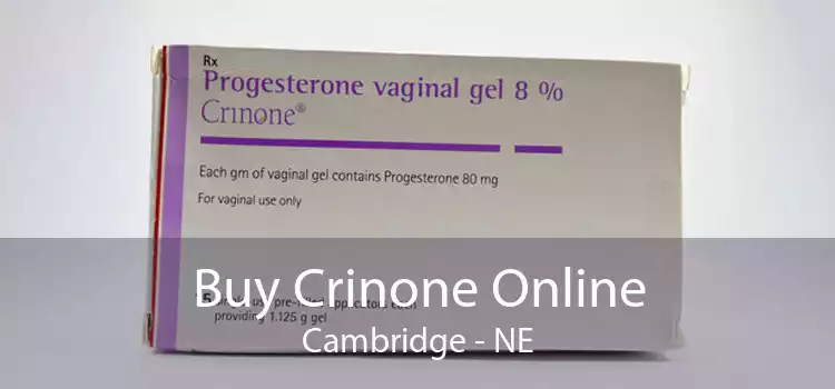 Buy Crinone Online Cambridge - NE