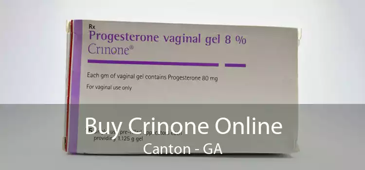 Buy Crinone Online Canton - GA