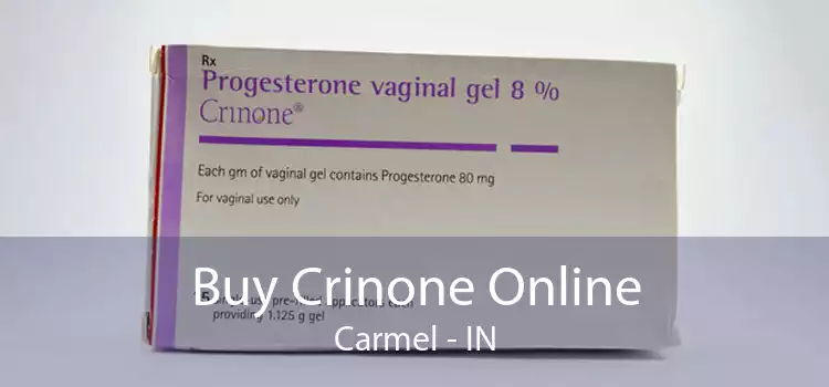 Buy Crinone Online Carmel - IN
