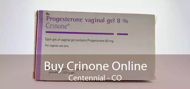 Buy Crinone Online Centennial - CO