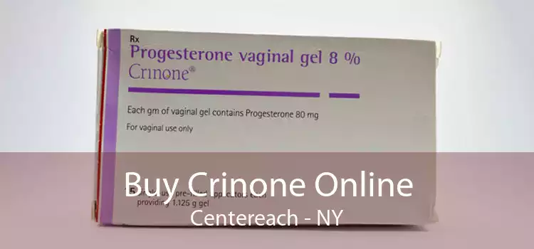 Buy Crinone Online Centereach - NY
