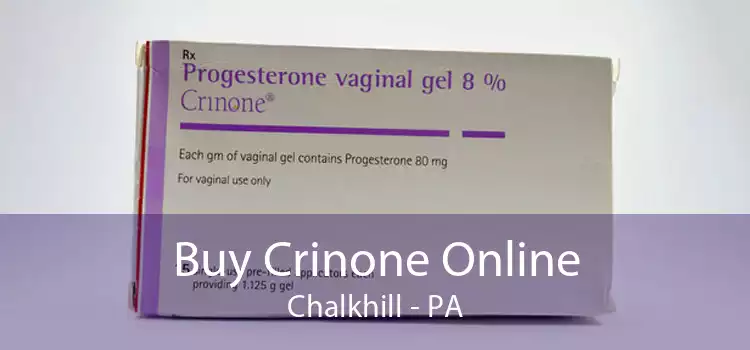 Buy Crinone Online Chalkhill - PA