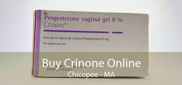 Buy Crinone Online Chicopee - MA