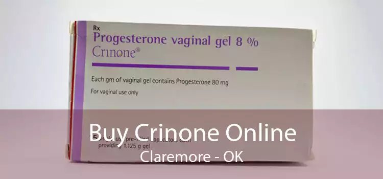 Buy Crinone Online Claremore - OK