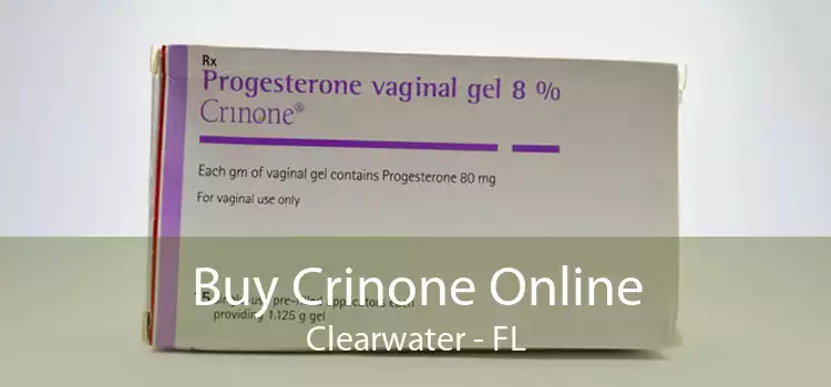 Buy Crinone Online Clearwater - FL