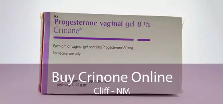 Buy Crinone Online Cliff - NM