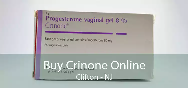 Buy Crinone Online Clifton - NJ