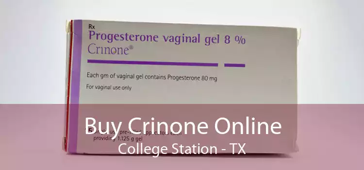 Buy Crinone Online College Station - TX