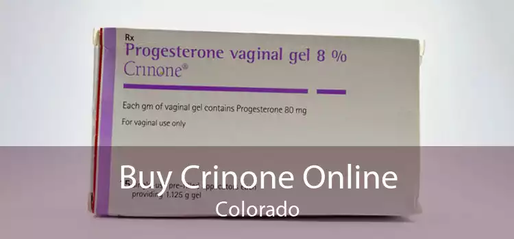 Buy Crinone Online Colorado