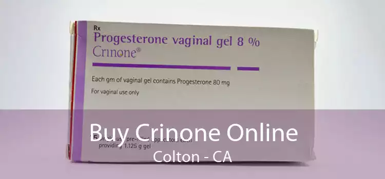 Buy Crinone Online Colton - CA