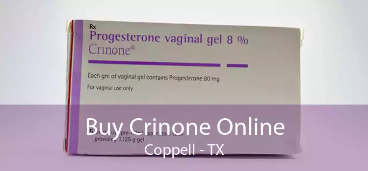 Buy Crinone Online Coppell - TX