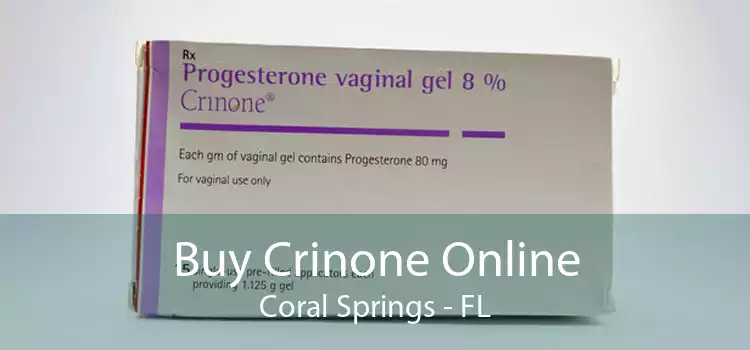 Buy Crinone Online Coral Springs - FL