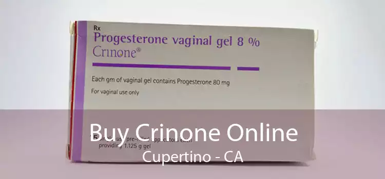 Buy Crinone Online Cupertino - CA