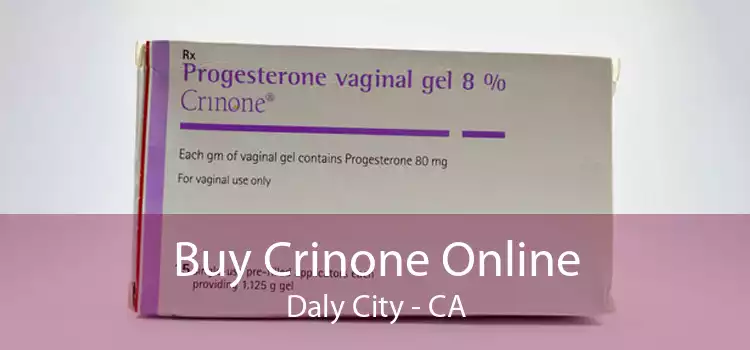 Buy Crinone Online Daly City - CA