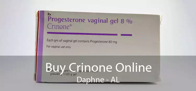 Buy Crinone Online Daphne - AL