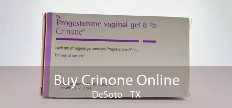 Buy Crinone Online DeSoto - TX