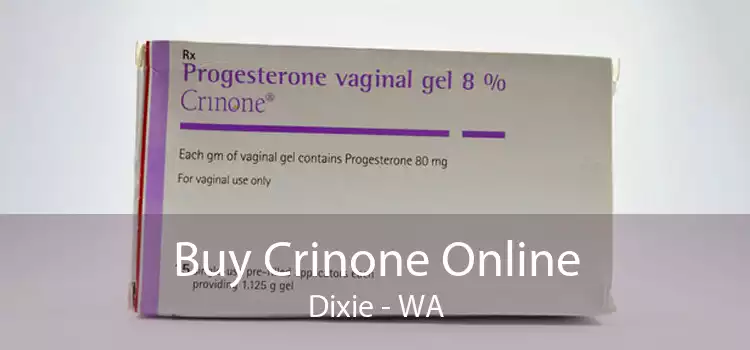 Buy Crinone Online Dixie - WA