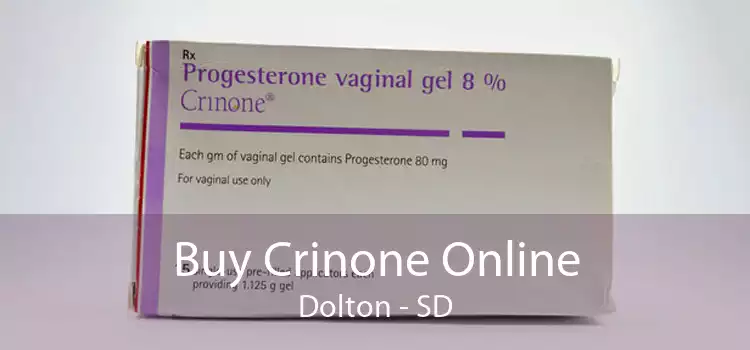 Buy Crinone Online Dolton - SD