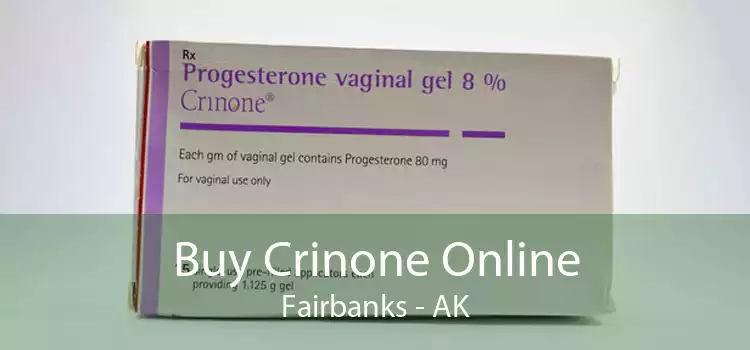 Buy Crinone Online Fairbanks - AK